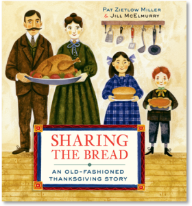 Sharing the Bread by Pat Zietlow Miller