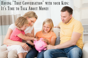 having-that-conversation-with-your-kids-its-time-to-talk-about-money